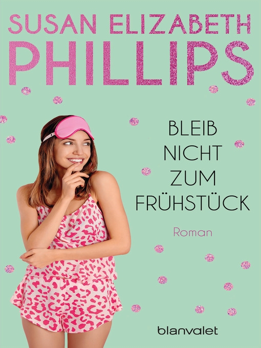 Title details for Bleib nicht zum Frühstück by Susan Elizabeth Phillips - Wait list